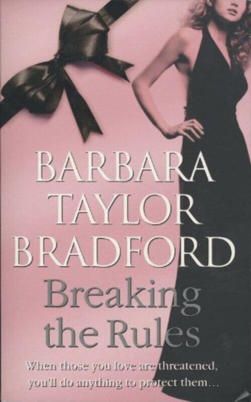 

Breaking the Rules, Paperback Book, By: Barbara Taylor Bradford