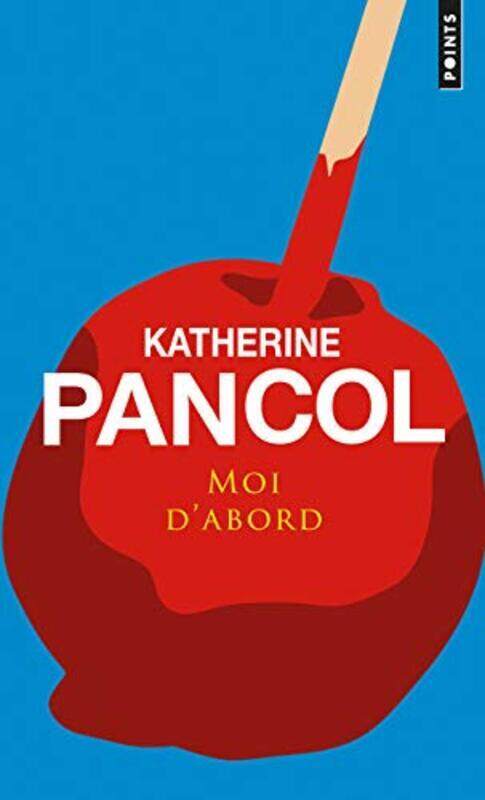 

Moi d'abord, Paperback Book, By: Katherine Pancol