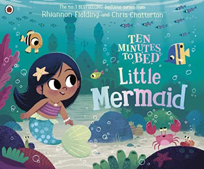 

Ten Minutes to Bed Little Mermaid by Rhiannon FieldingChris Chatterton-Paperback