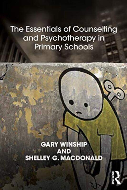 

The Essentials of Counselling and Psychotherapy in Primary Schools by Paul Shannon-Paperback