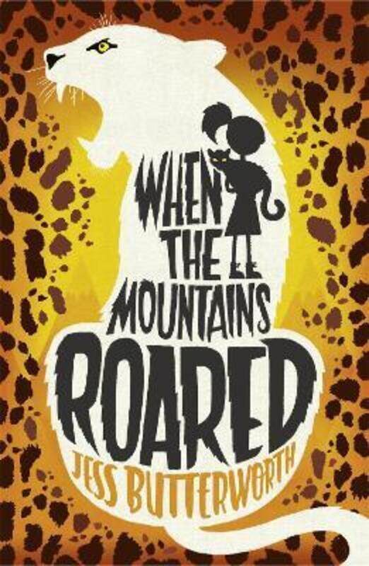 

When the Mountains Roared,Paperback,ByButterworth, Jess - Biddulph, Rob