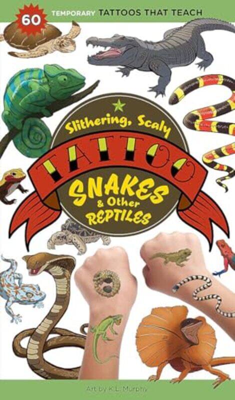 

Slithering Scaly Tattoo Snakes & Other Reptiles by J K ROWLING-Paperback