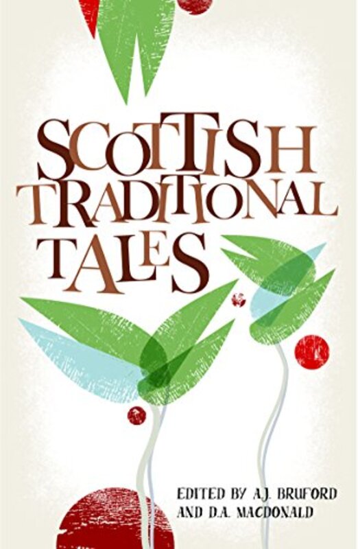 

Scottish Traditional Tales by Alan BrufordDonald A Macdonald-Paperback