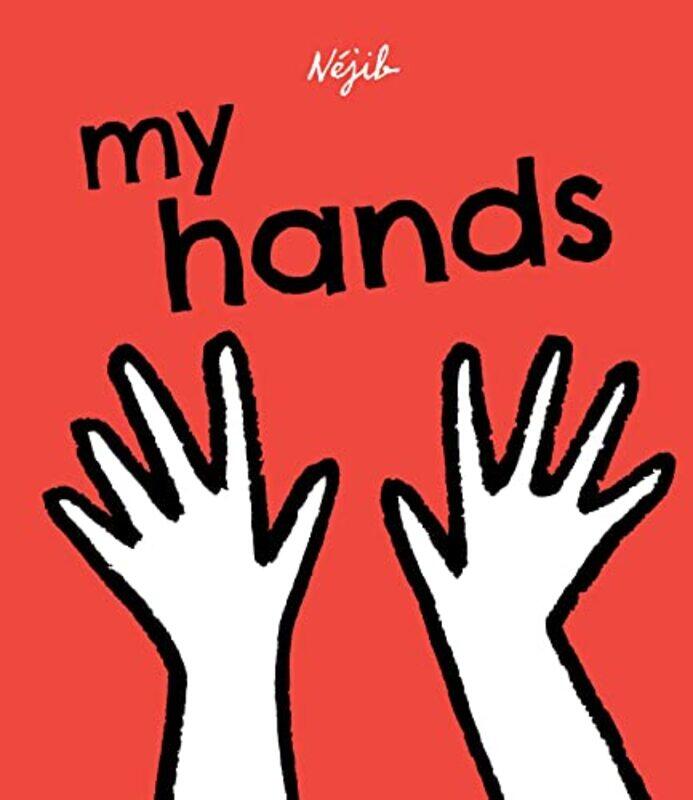 

My Hands by Nejib - Hardcover