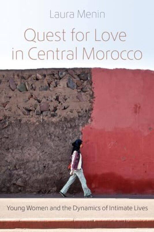 

Quest for Love in Central Morocco by Laura Menin -Paperback