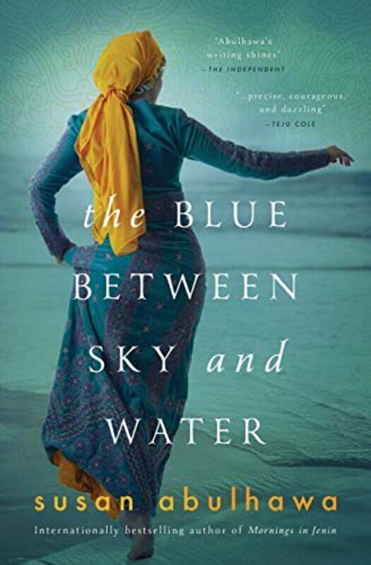 

The Blue Between Sky and Water by Abulhawa, Susan Paperback