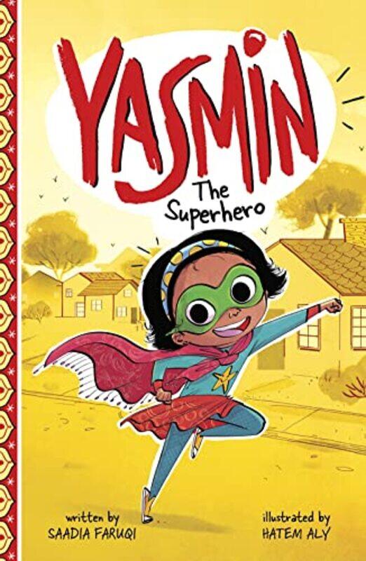 

Yasmin the Superhero by Saadia FaruqiHatem Aly-Paperback