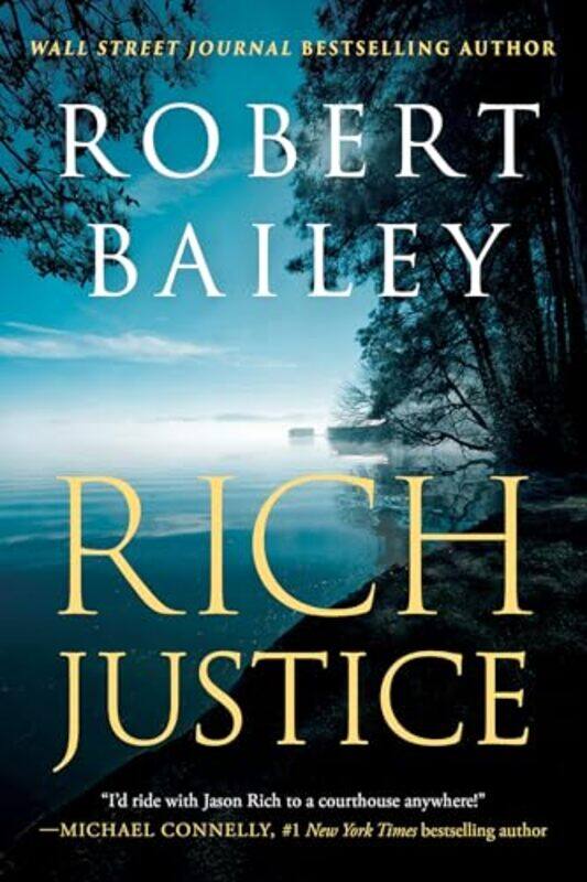 

Rich Justice By Bailey Robert - Paperback