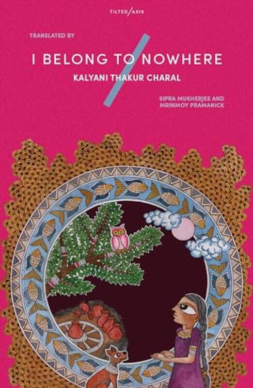 

I Belong to Nowhere by Kalyani Thakur CharalSipra MukherjeeMrinmoy Pramanick-Paperback