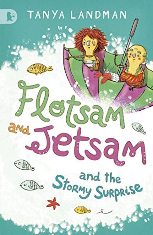 

Flotsam and Jetsam and the Stormy Surprise by Tanya Landman-Paperback