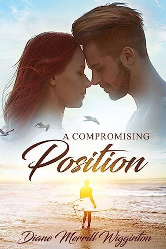 

A Compromising Position by Diane Merrill Wigginton-Paperback