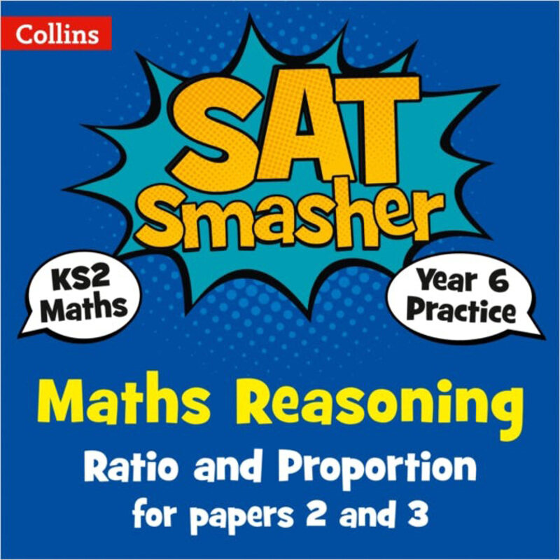 

Year 6 Maths Reasoning - Ratio and Proportion for papers 2 and 3: for the 2020 Tests, Paperback Book, By: Collins KS2
