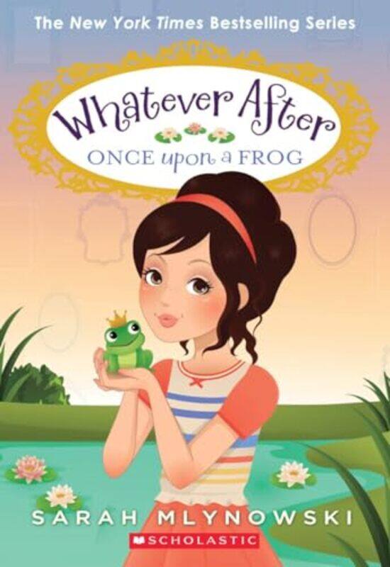 

Whatever After08 Once Upon A Frog By Mlynowski Sarah - Paperback