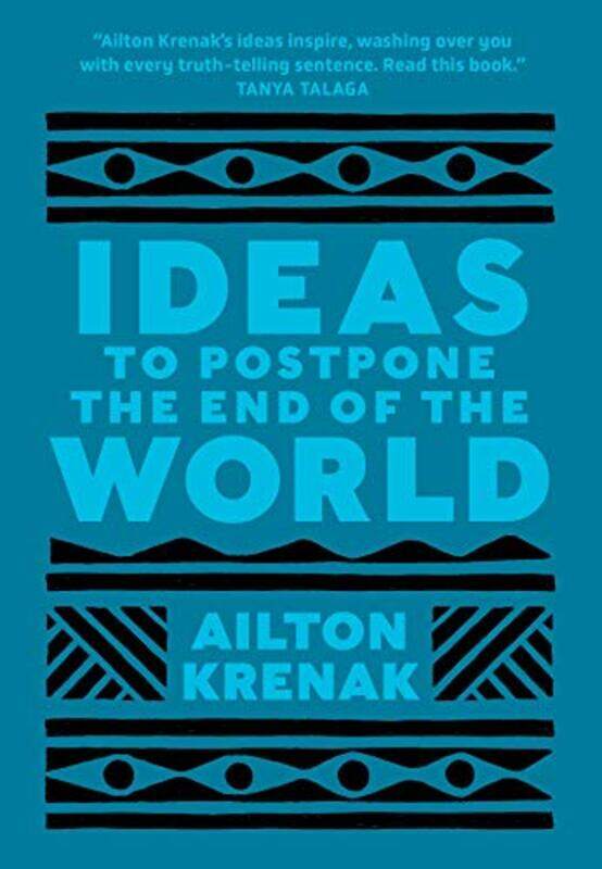 

Ideas To Postpone The End Of The World By Krenak, Ailton - Doyle, Anthony Paperback