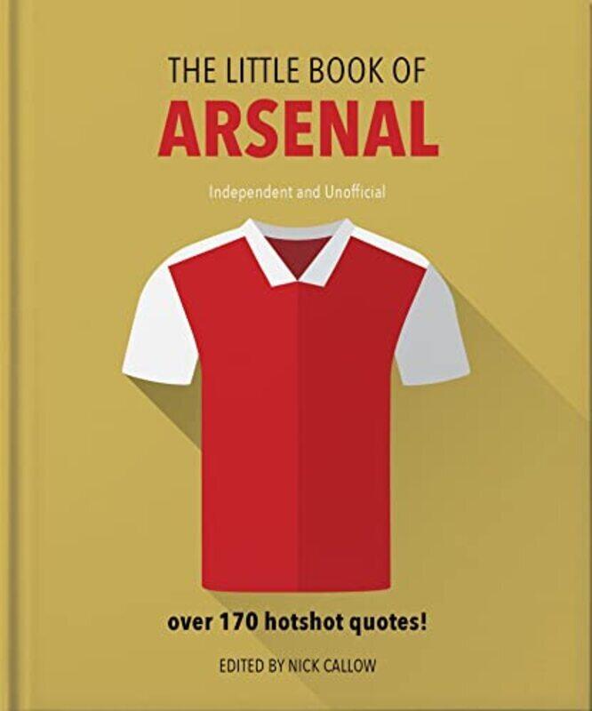 

The Little Book of Arsenal , Hardcover by Neil Martin