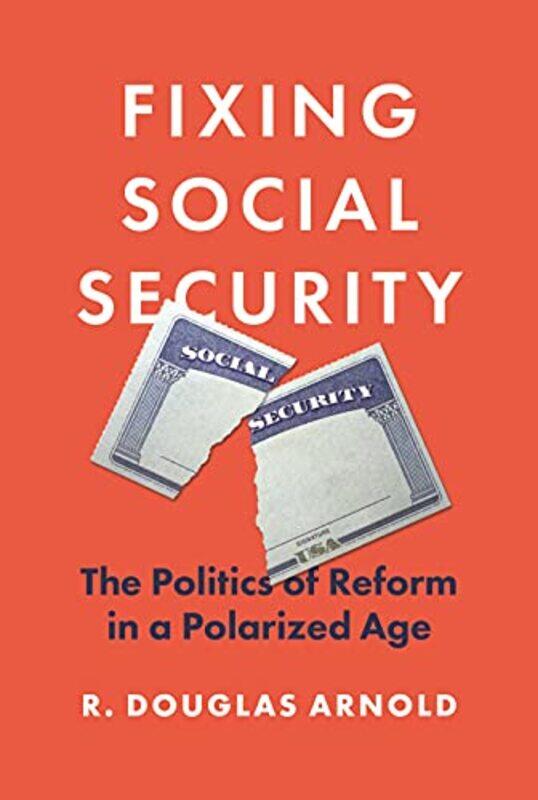 

Fixing Social Security by R Douglas Arnold-Paperback
