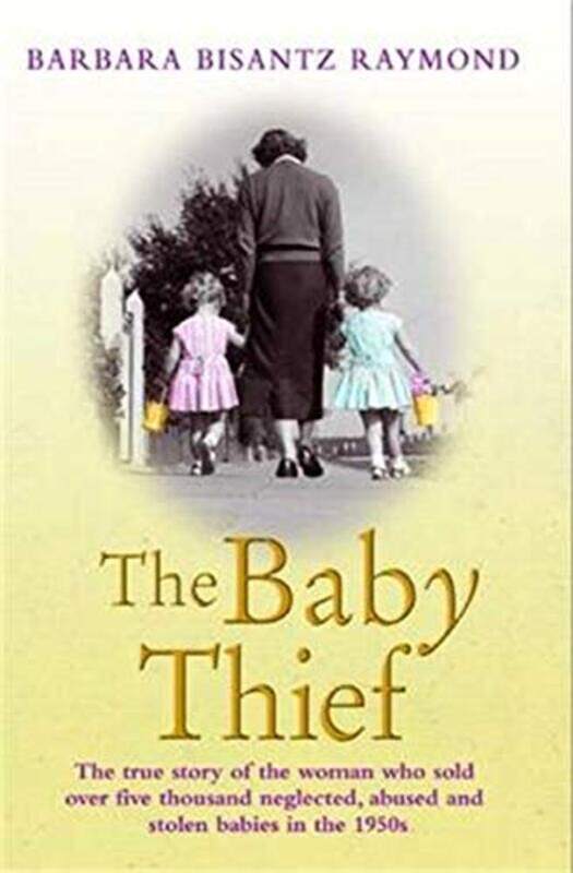 

The Baby Thief by Barbara Bisantz Raymond-Paperback