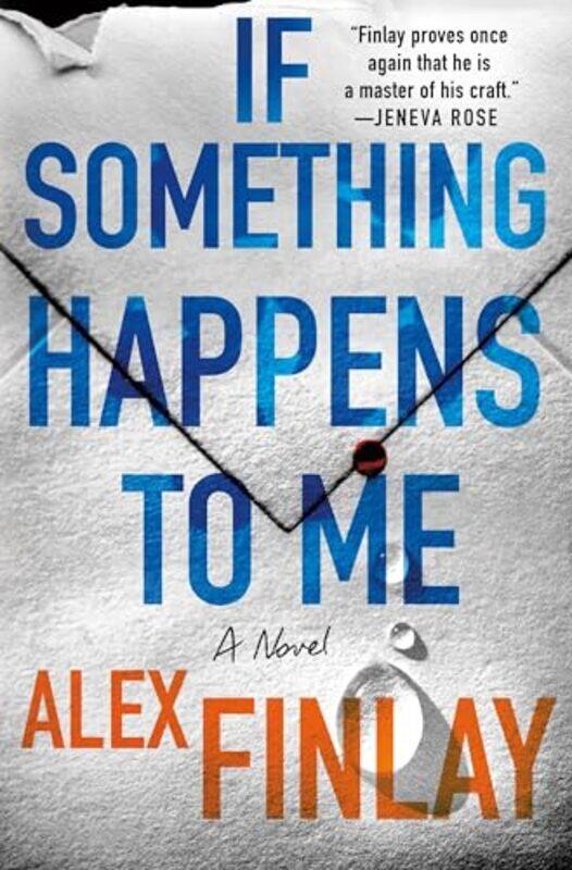 

If Something Happens To Me By Finlay Alex - Hardcover