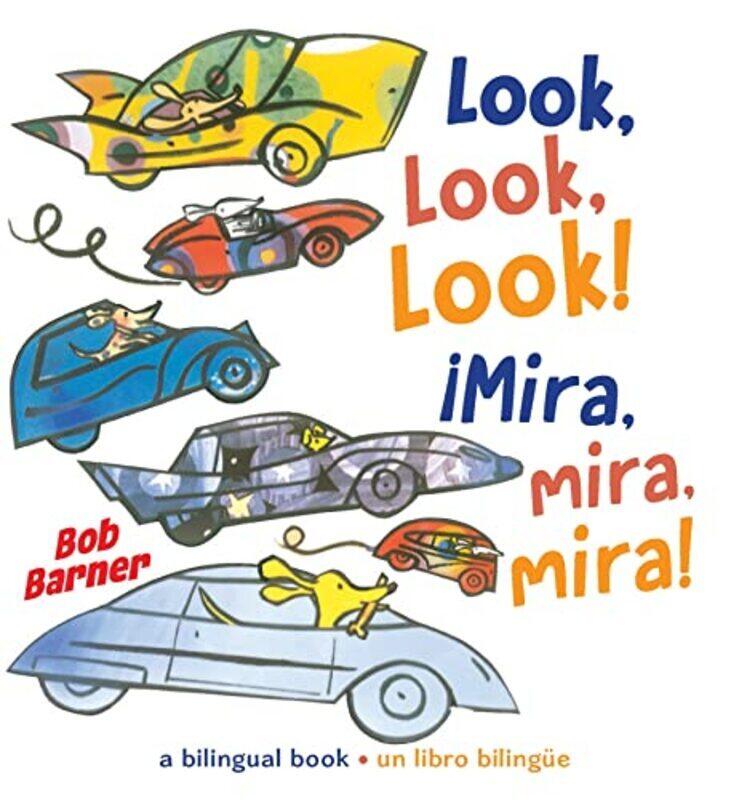 

Look, Look, Look! !Mira, mira, mira!,Paperback,By:Barner, Bob