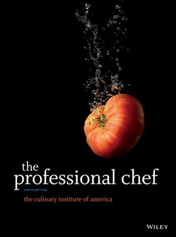 

The Professional Chef By The Culinary Institute of America (CIA) Hardcover