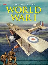 World War I: History Encyclopedia, Paperback Book, By: Om Books Editorial Team