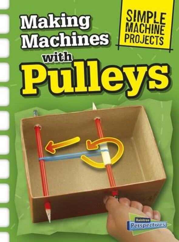 

Making Machines with Pulleys by Alistair Macdonald-Hardcover
