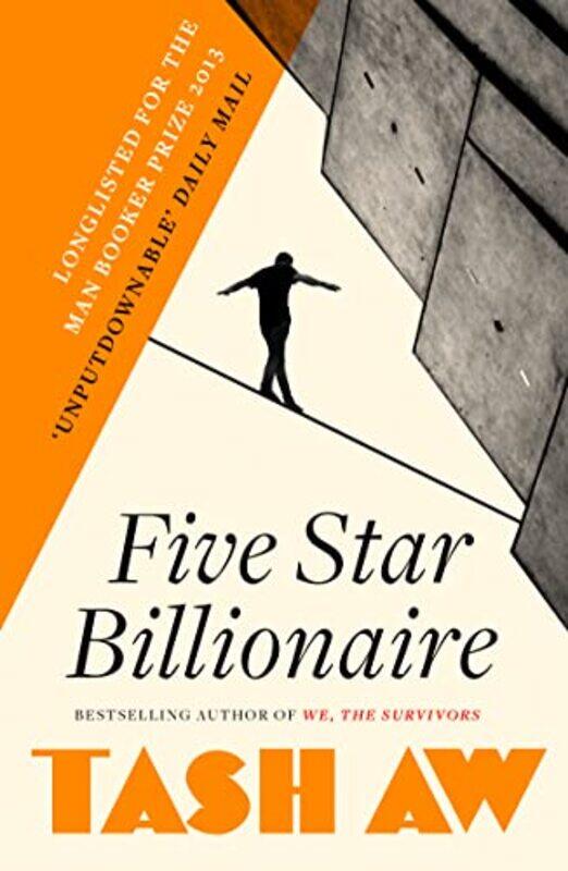 

Five Star Billionaire by Tash Aw-Paperback