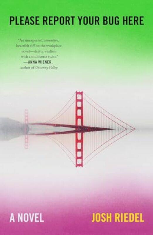 

Please Report Your Bug Here by Josh Riedel-Paperback