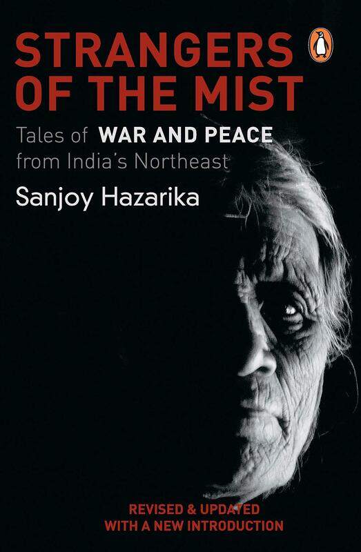 

Strangers of the Mist (R/J Edn.), Paperback Book, By: Hazarika Sanjoy