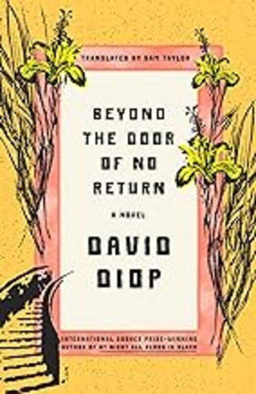

Beyond The Door Of No Return by David Diop; Sam Taylor - Paperback