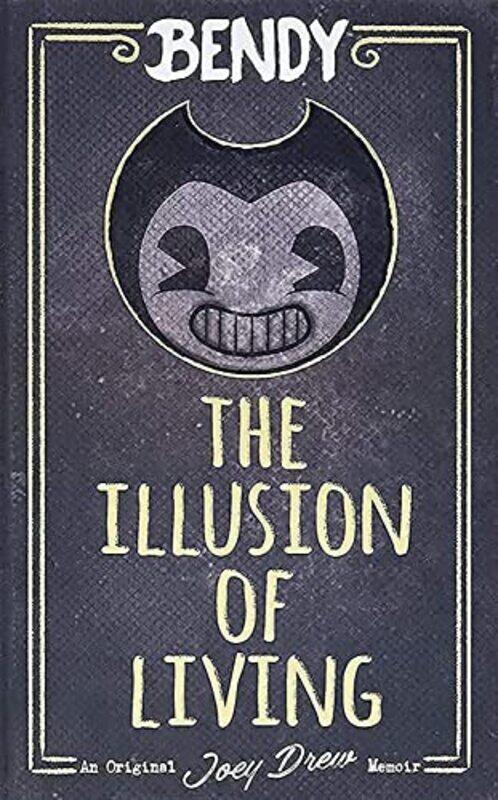 

Bendy: The Illusion of Living,Hardcover by Adrienne Kress