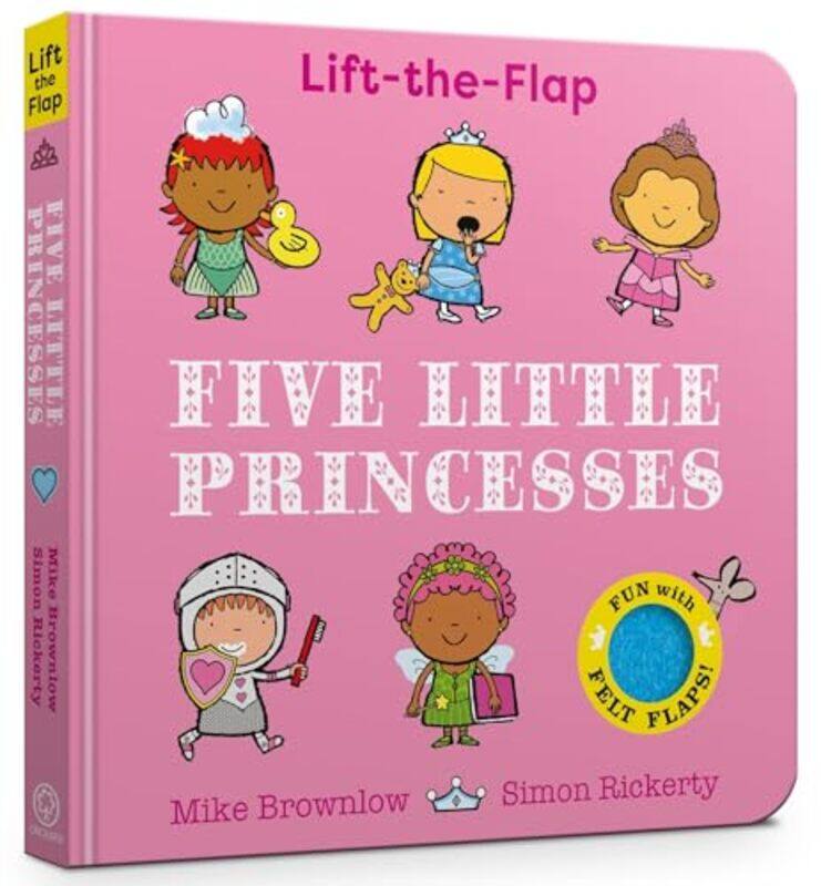 

Five Little Princesses A Felt Flaps Book By Brownlow, Mike - Rickerty, Simon -Paperback