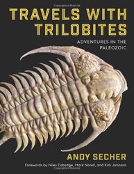 Travels with Trilobites: Adventures in the Paleozoic , Hardcover by Secher, Andy