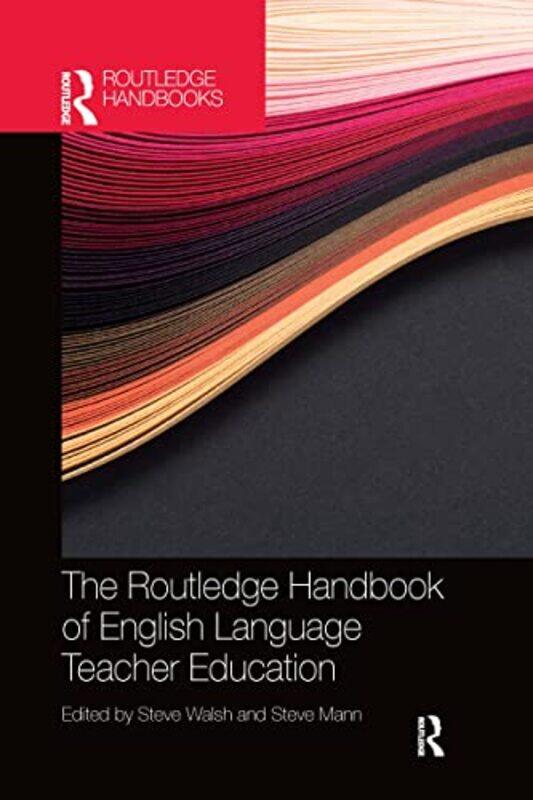 

The Routledge Handbook of English Language Teacher Education by Gil Asakawa-Paperback