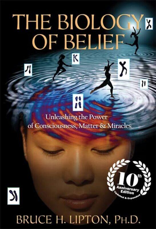 

The Biology of Belief,Paperback,By:Lipton, Bruce H.