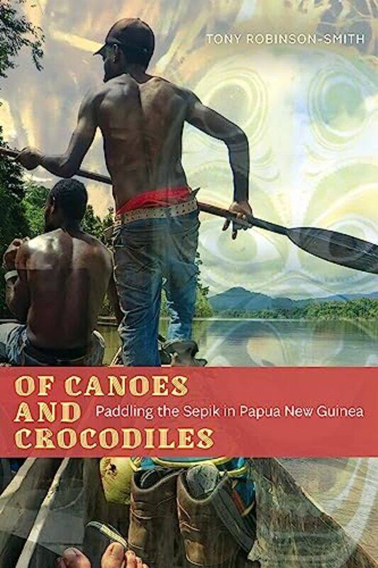 

Of Canoes and Crocodiles by Lihi Ben Shitrit-Paperback