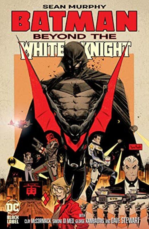 

Batman: Beyond The White Knight,Hardcover by Murphy, Sean