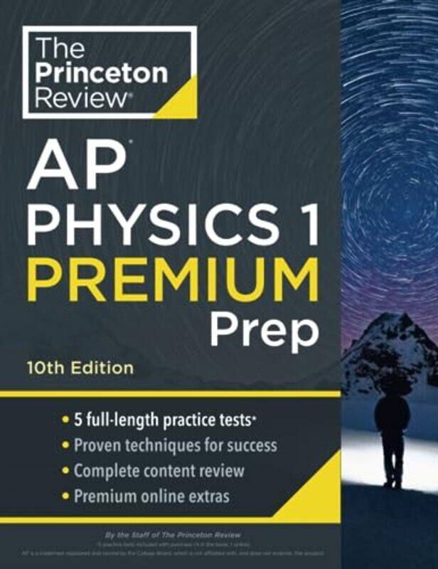 

Princeton Review AP Physics 1 Premium Prep, 2024 Paperback by The Princeton Review