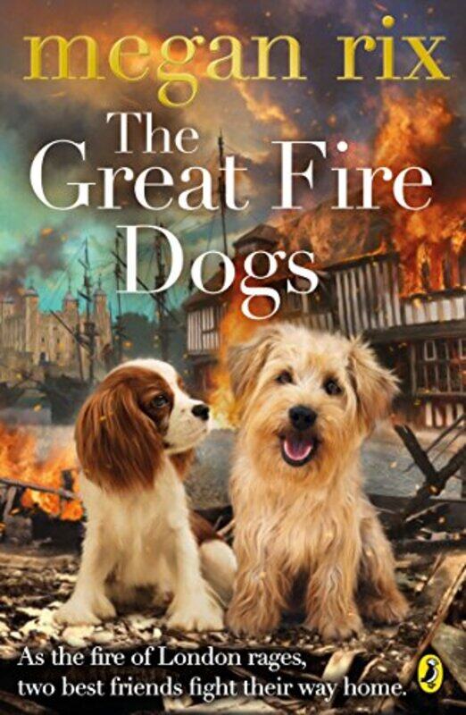 

The Great Fire Dogs by Megan Rix-Paperback