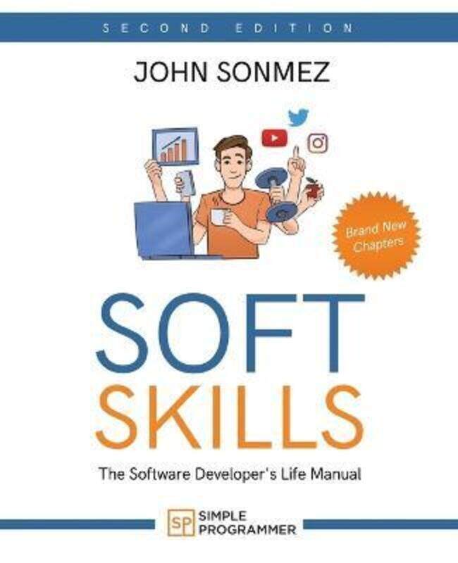 

Soft Skills: The Software Developer's Life Manual.paperback,By :Sonmez, John