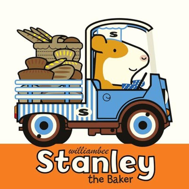 

Stanley the Baker by William BeeWilliam Bee-Paperback
