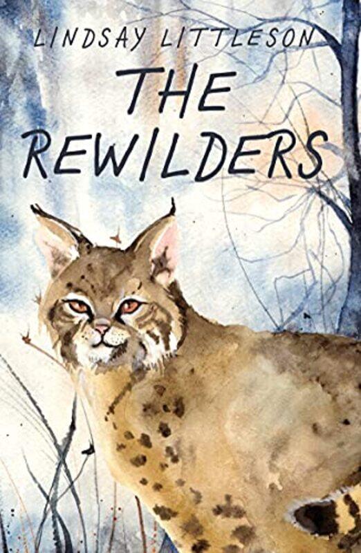 

The Rewilders by Lindsay Littleson-Paperback