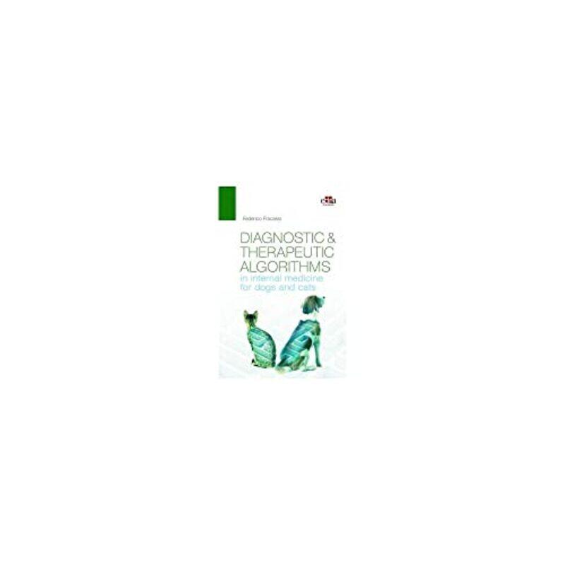 

Diagnostic and therapeutic algorithms in internal medicine for dogs and cats by Tom BrockMark CarriganGraham Scambler-Paperback