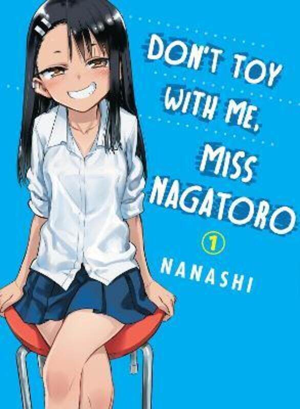 

Don't Toy With Me Miss Nagatoro, Volume 1