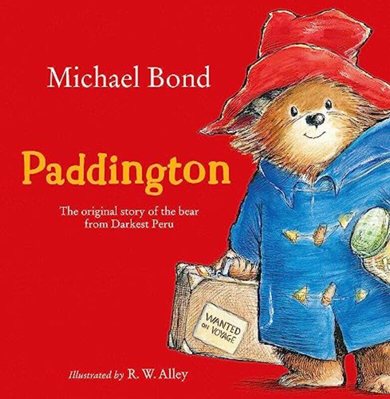 

Paddington by Michael BondR W Alley-Paperback