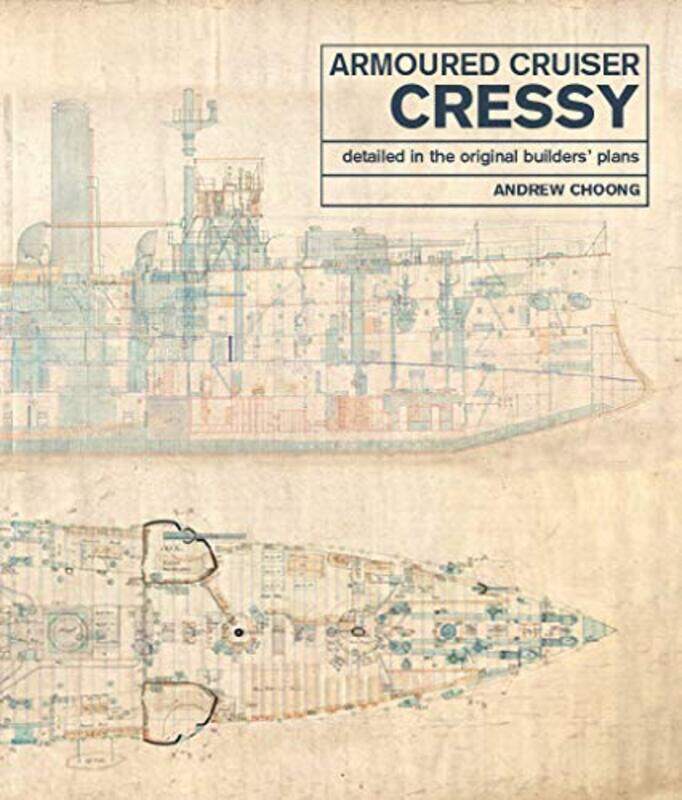 

Armoured Cruiser Cressy by Andrew Choong-Hardcover