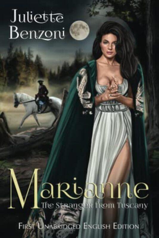 

Marianne The Stranger from Tuscany by Juliette Benzoni-Paperback