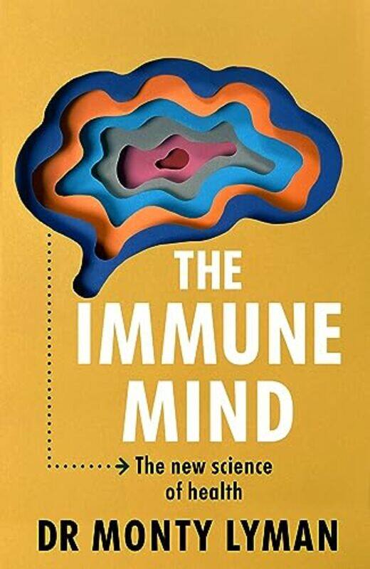 

The Immune Mind by Monty Lyman-Hardcover