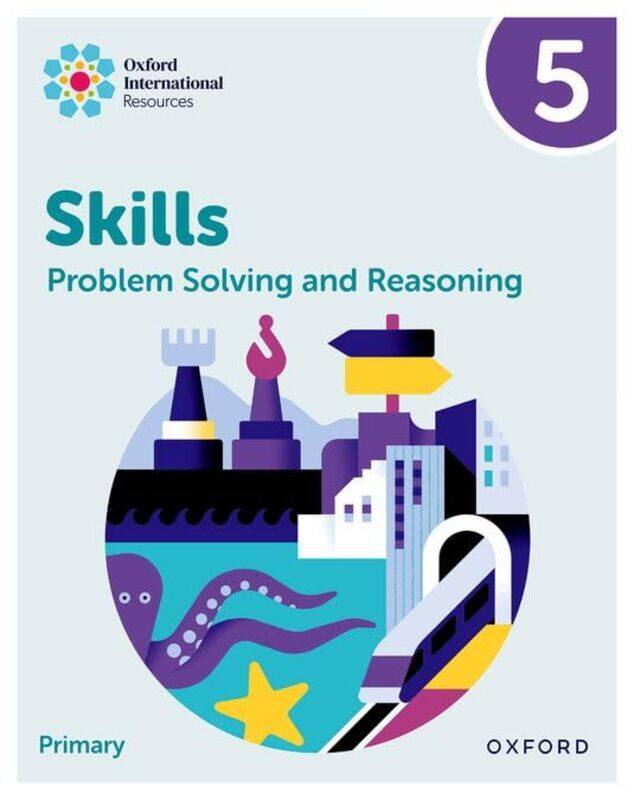 

Oxford International Skills Problem Solving and Reasoning Practice Book 5 by Bernard Ireland-Paperback