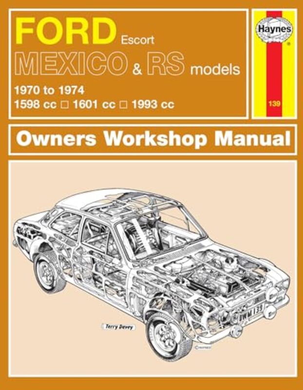 

Ford Escort Mk I Mexico RS 1600 and RS 2000 70 74 Haynes Repair Manual by Haynes Publishing-Paperback